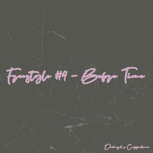 Freestyle #4 BEFORE TIME with Cappadonna