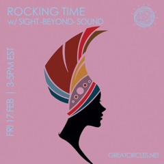 Rocking Time w/ Sight -Beyond- Sound - 17Feb2023