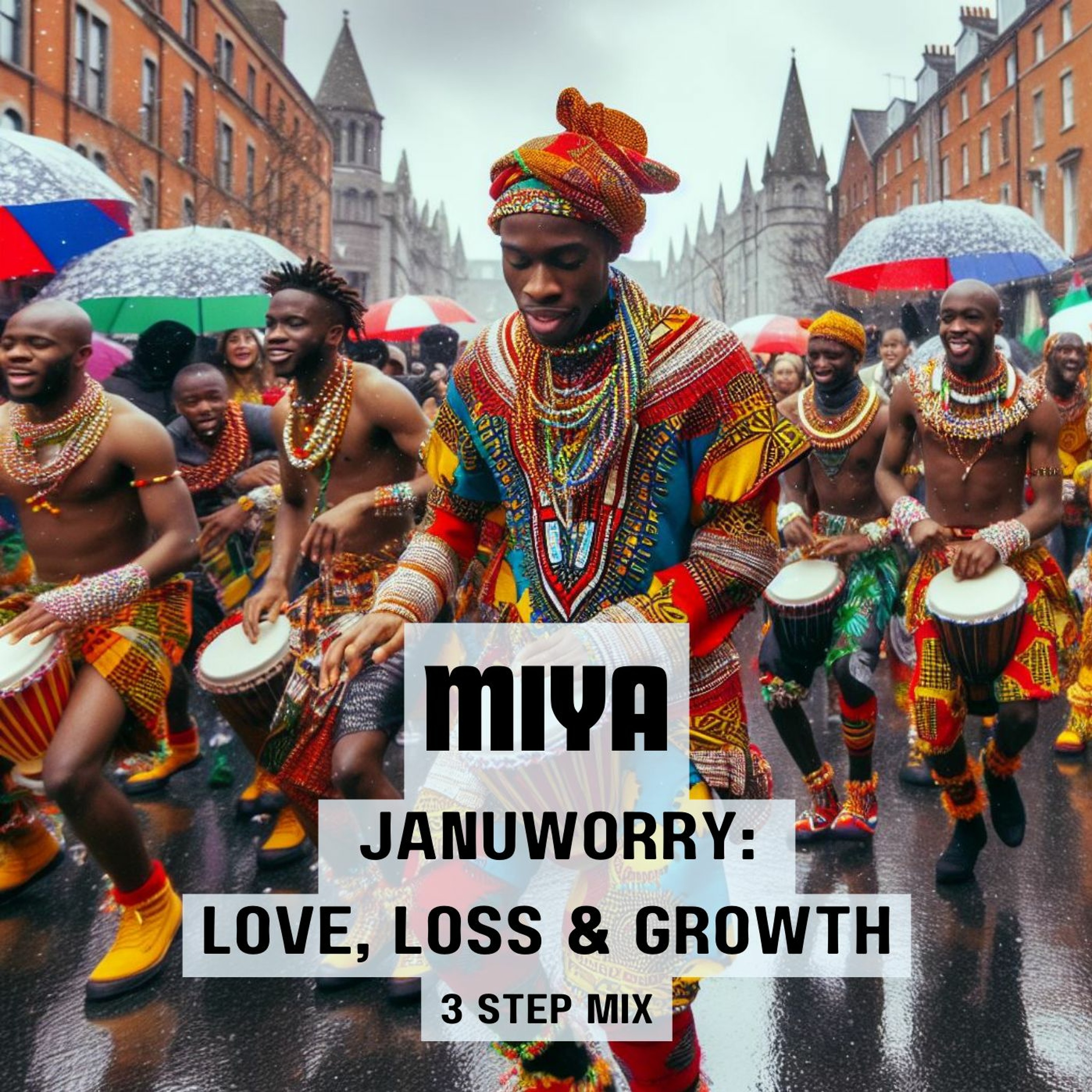 Januworry: Love, Loss & Growth - 3 Step Mix episode artwork