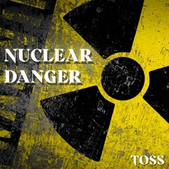 Toss - Nuclear Bomb [FREE DOWNLOAD]
