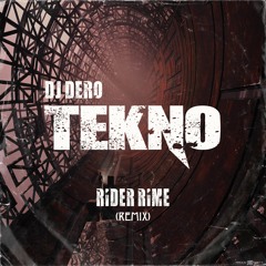 Tekno - Rider Rime (Techno Industrial Remix)