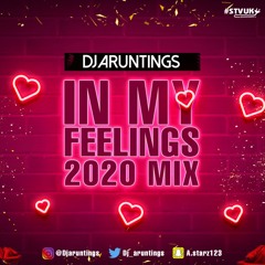 DJAruntings In My Feelings Mix Part 2