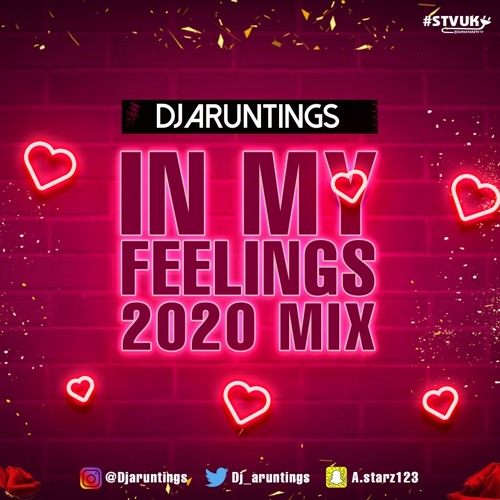 DJAruntings In My Feelings Mix Part 2