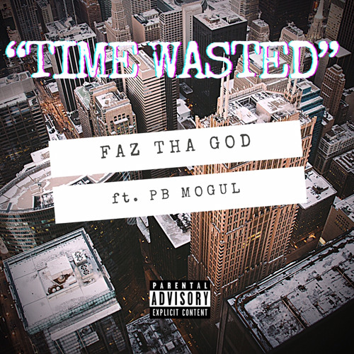 Time Wasted (feat. PB Mogul)