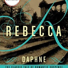 [ACCESS] [PDF EBOOK EPUB KINDLE] Rebecca by  Daphne Du Maurier 📔