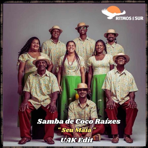 FREE DL : Samba de Coco Raízes - Seu Maia (UAK edit)