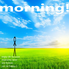 In da morning
