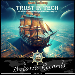 GashTheDeep - Trust in Tech (Original Mix)