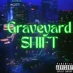 GRAVEYARD SHIFT [phonk]