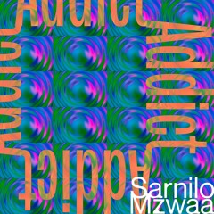 Addict (feat. Mzwaa)