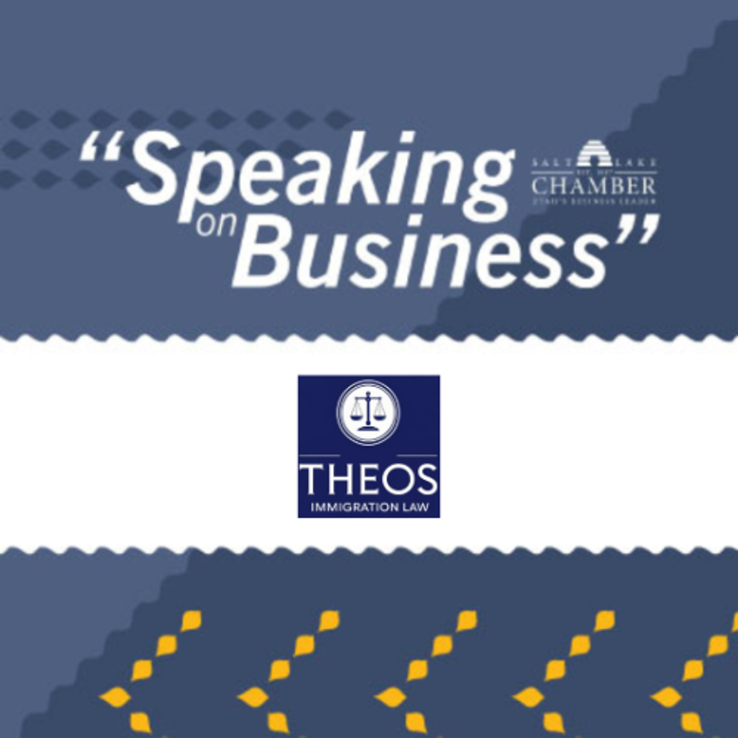 Speaking on Business: Theos Immigration Law episode artwork