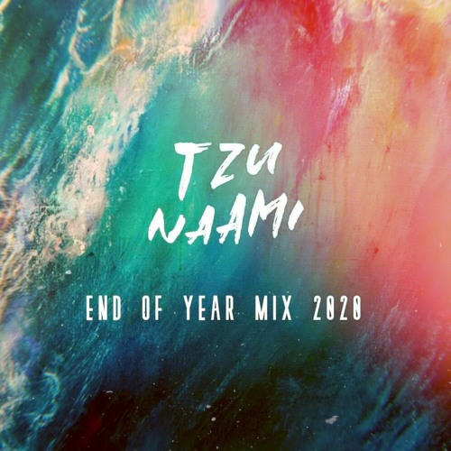 TZUNAAMI 2020 FALL APART MIX