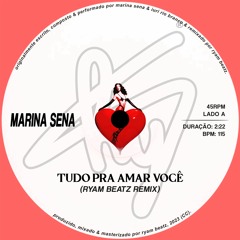 Marina Sena - Tudo Pra Amar Você (Ryam Beatz Remix)