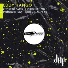 FULL PREMIERE : Eddy Tango - Lucid Dreams [Schallmauer Records]