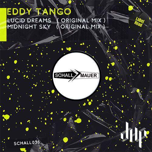 FULL PREMIERE : Eddy Tango - Lucid Dreams [Schallmauer Records]