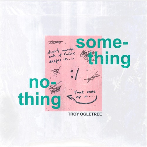 somthing wont end up to be nothing