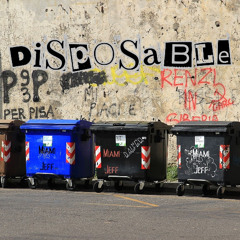 "DISPOSABLE" (Video -https://youtu.be/kW-j19pPZS0)