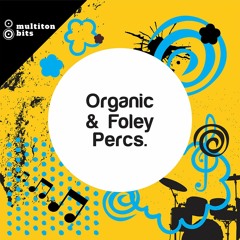 Organic & Foley Percs. Preview
