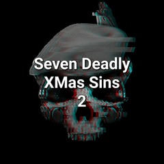 Seven Deadly XMas Sins (2)