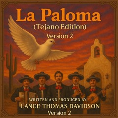 La Paloma - Tejano Edition- Version 2