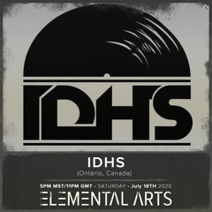 Elemental Arts Presents: IDHS