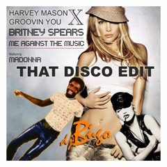 Britney Spears & Madonna - Me Against The Music  X Harvey Mason (Groovin' in the zone EDIT)