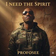I Need The Spirit