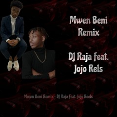 Mwen Beni Rmx| Dj Raja Feat. Jojo Rels