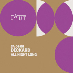 Deckard All Night Long@Laut Club Barcelona 1 Jun'24