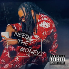 Need The Money