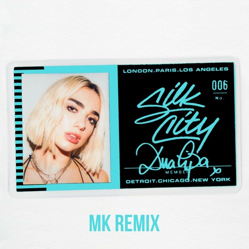 Silk City feat. Diplo, Dua Lipa & Mark Ronson - Electricity (MK Remix)