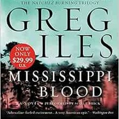 [READ] EBOOK 💓 Mississippi Blood Low Price CD: A Novel (Penn Cage, 6) by Greg Iles,S