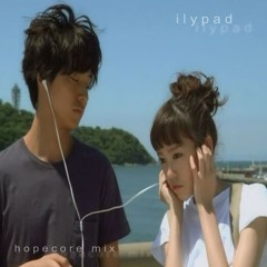 ilypad for listen radi0 (hopecore mix)