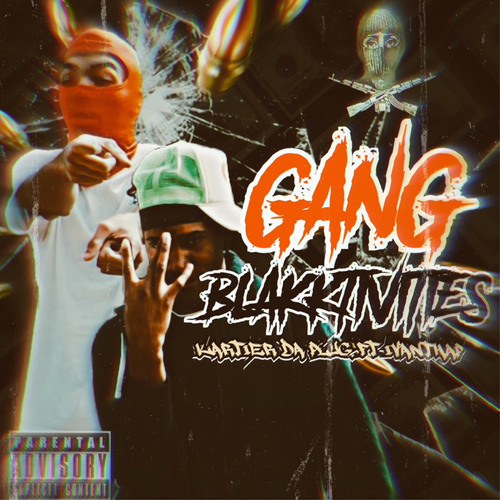 IvanThaP x Kartier Da Plug - GANG BLAKKTIVITIES