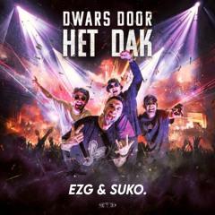 Dwars Door Het Dak (Suko. remix)