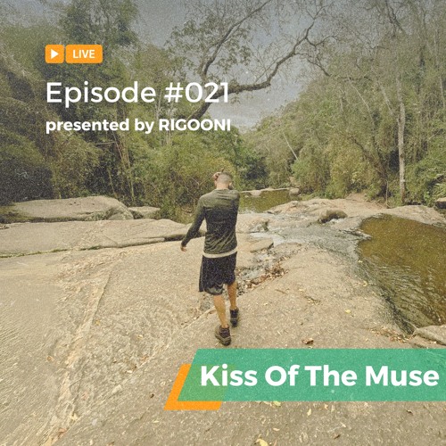 RIGOONI - Kiss Of The Muse #021