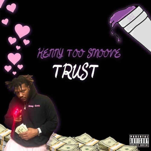 KennyTooSmoove - Trust (Official Audio)
