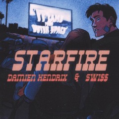 Starfire (w/ Damien Hendrix)