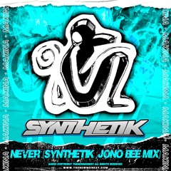 Synthetik & JonoBee - Never