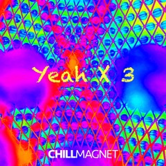 Yeah X 3