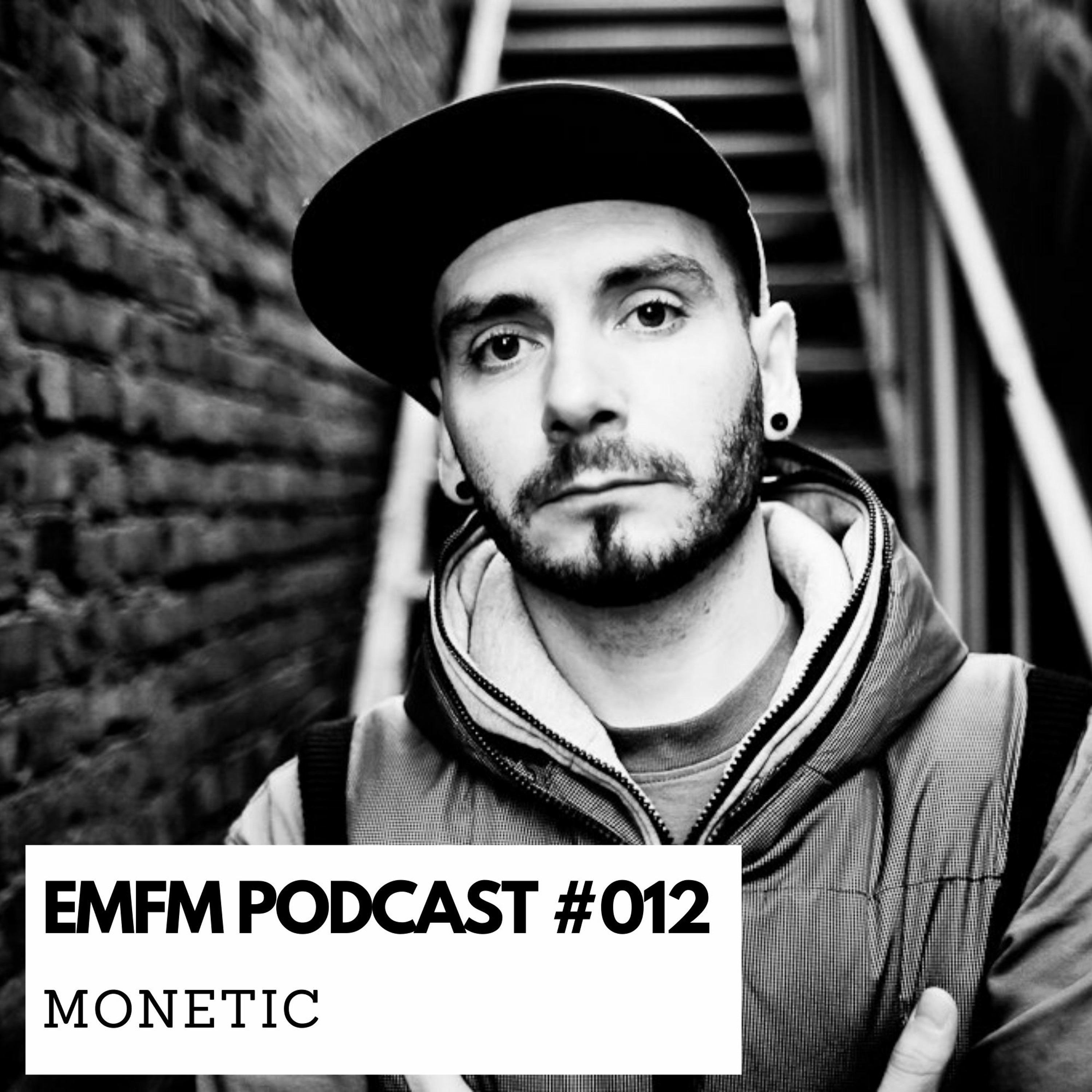 Monetic - EMFM Podcast #012 episode artwork