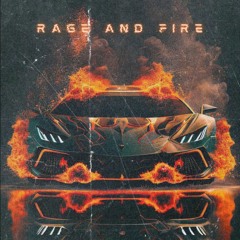 RAGE AND FIRE