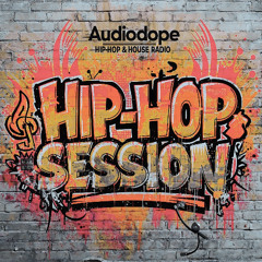 Audiodope-Hip-Hop & House Radio "HIP HOP SESSION" (Archive Mix)