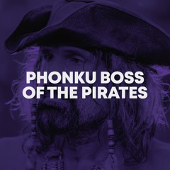 Phonku - Boss Of The Pirates