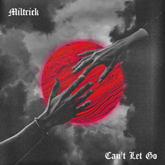 Can't Let Go