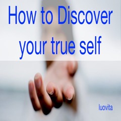9 EN 43 Discovering your true self is possible