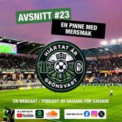Hjärtat är Grönsvart - Avsnitt 23 - "En pinne med mersmak"