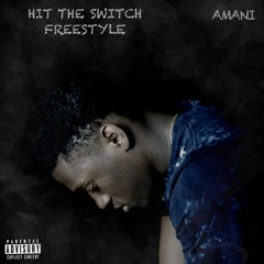 Hit The Switch Freestyle (Gang Signs Remix)