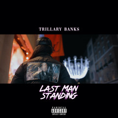 Trillary Banks - Last Man Standing