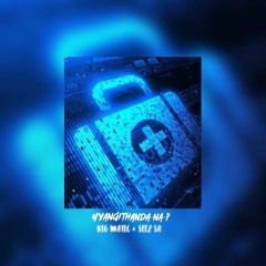 UYANGITHANDA NA? (ft. SEEZ SA)